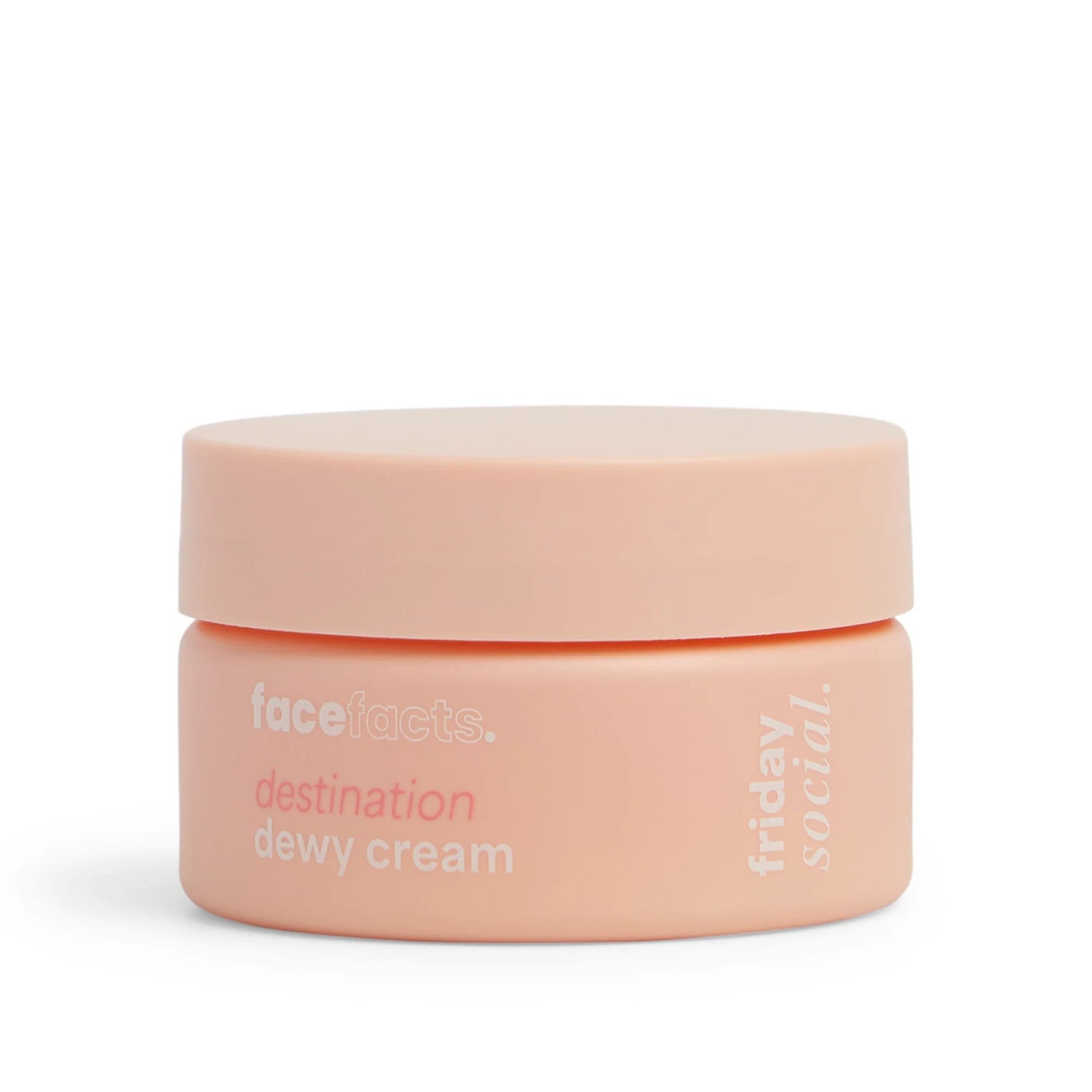 Face Facts Friday Social Destination Dewy Cream